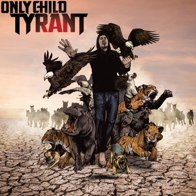 Only Child Tyrant