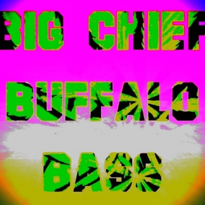 Big Chief Buffalo Bass